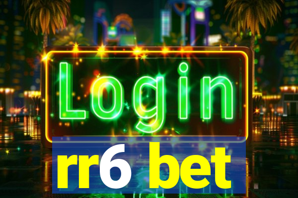 rr6 bet